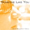 Someone Like You (Dub Mix) - Oscar Salguero lyrics