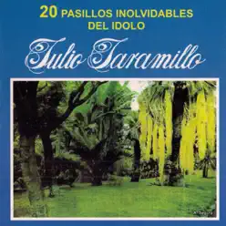 20 Pasillos Inolvidables del Idolo - Julio Jaramillo