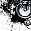 Sonic Bliss - What Do You Say