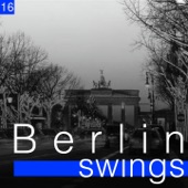 Berlin Swings, Vol. 16 (Die goldene Ära deutscher Tanzorchester) artwork