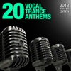 20 Vocal Trance Anthems (2013 Winter Edition)