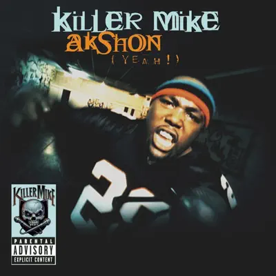 Akshon (Yeah!) - Single - Killer Mike