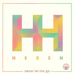 Never Let Me Go (Rawrberry Remix) Song Lyrics