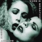 Type O Negative - Black No. 1 (Little Miss Scare-All)