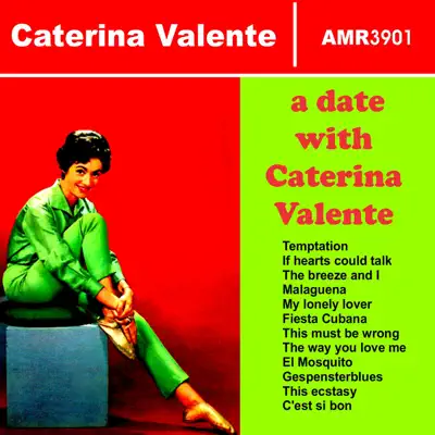 A Date with Catherina Valente - Caterina Valente A Date with Catherina Valente - Caterina Valente