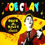 Joe Clay - Did You Mean Jelly Beans (When You Said Cabbage Head)