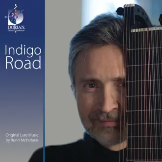 Indigo Road by Ronn McFarlane song reviws