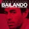 Enrique Iglesias & Descemer Bueno - Bailando
