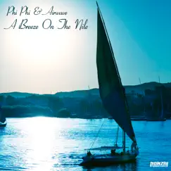 A Breeze On the Nile by Phi Phi & Airwave album reviews, ratings, credits