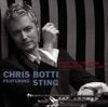 What Are You Doing The Rest Of Your Life? (Album Version)  - Chris Botti featuring Sting 