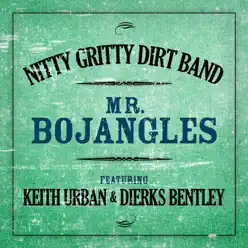 Mr. Bojangles (feat. Keith Urban & Dierks Bentley) - Single - Nitty Gritty Dirt Band