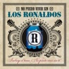Los Ronaldos - No Puedo Vivir Sin Tí