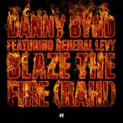 Blaze the Fire (Rah!) [Sub Zero Remix] Song Lyrics