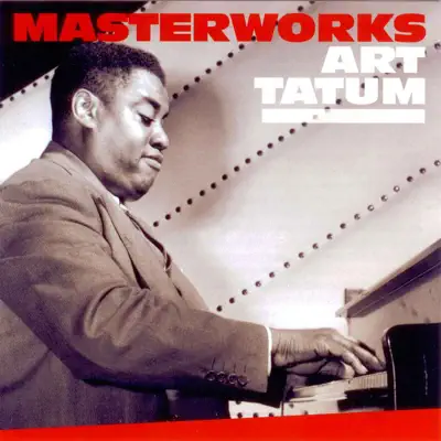Art Tatum Masterworks - Art Tatum