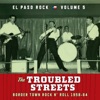 The Troubled Streets: El Paso Rock, Vol. 5