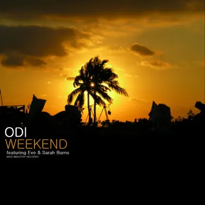 Weekend (feat. Eve & Sarah Burns) - Single - Odi