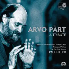 Arvo Pärt: A Tribute by Estonian Philharmonic Chamber Choir, Theatre of Voices, Pro Arte Singers & Paul Hillier album reviews, ratings, credits