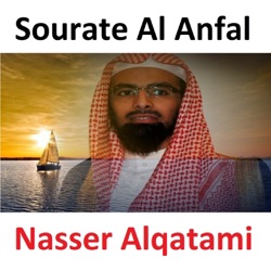 Nasser Alqatami - Sourate Al Anfal (Quran - Coran - Islam)