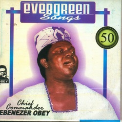 Ebenezer Obey - Eni Ri Nkan He