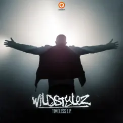Timeless - EP by Wildstylez album reviews, ratings, credits