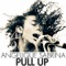 Pull Up - Angelique Sabrina lyrics