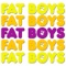 Fat Boys (Disco 3) - Fat Boys lyrics