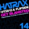 Get Blahsted (Original Mix) - Hatiras & MC Flipside lyrics