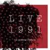 Live 1991 album lyrics, reviews, download