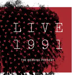 Live 1991 - The Wedding Present
