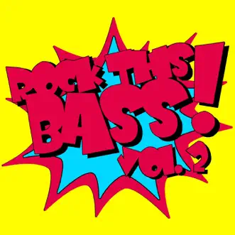 Rock This Bass, Vol. 2 by Various Artists album reviews, ratings, credits