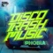 Phobia (AutoErotique Luposlipaphobic Remix) - Disco Trash Music lyrics