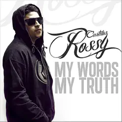 My Words, My Truth - Carlitos Rossy