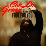 CeeLo Green - Fool for You (feat. Melanie Fiona)