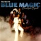 Sideshow - Blue Magic lyrics