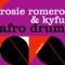Afro Drum (Ian Round Remix) - Rosie Romero & Kyfu lyrics