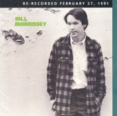 Bill Morrissey (Re-Recorded Versions)