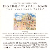 Big Times in a Small Town - The Vineyard Tapes