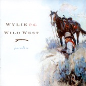 Wylie & The Wild West - Girl from the North Country