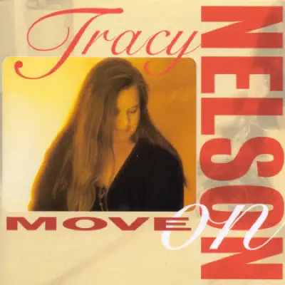Move On - Tracy Nelson Move On - Tracy Nelson