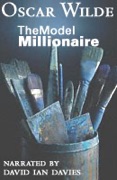 Oscar Wilde Stories 4 To Savor Lord Arthur Saviles Crime The Model Millionaire The Selfish Giant