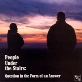 People Under the Stairs - We'll Be There