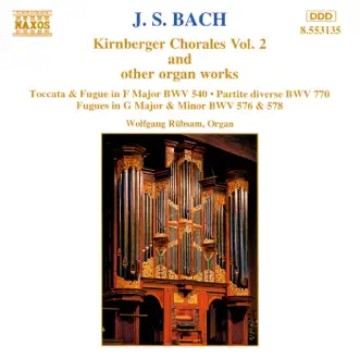 J.S. Bach: Kirnberger Chorales & Other Organ Works, Vol. 2 by Wolfgang Rübsam album reviews, ratings, credits