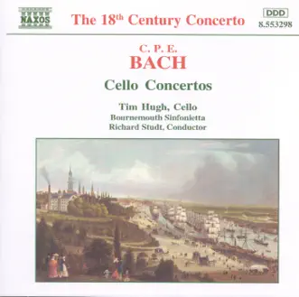 C.P.E. Bach: Cello Concertos by Bournemouth Sinfonietta & Tim Hugh album reviews, ratings, credits