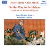 On the Way to Bethlehem: Music of the Medieval Pilgrim artwork