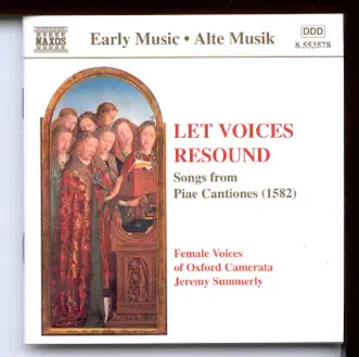 Let Voices Resound: Songs from Piae Cantiones (1582) by Female Voices Of Oxford Camerata & Jeremy Summerly album reviews, ratings, credits