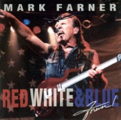 Mark Farner - Red White & Blue