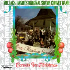 Cornets for Christmas by Mr. Jack Daniel's Original Silver Cornet Band album reviews, ratings, credits