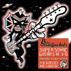 Supersonic Guitars in 3-D - Los Straitjackets