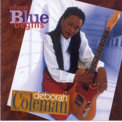 Deborah Coleman - Hain't It Funny?