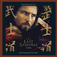 Hans Zimmer - The Last Samurai (Original Motion Picture Score) artwork
